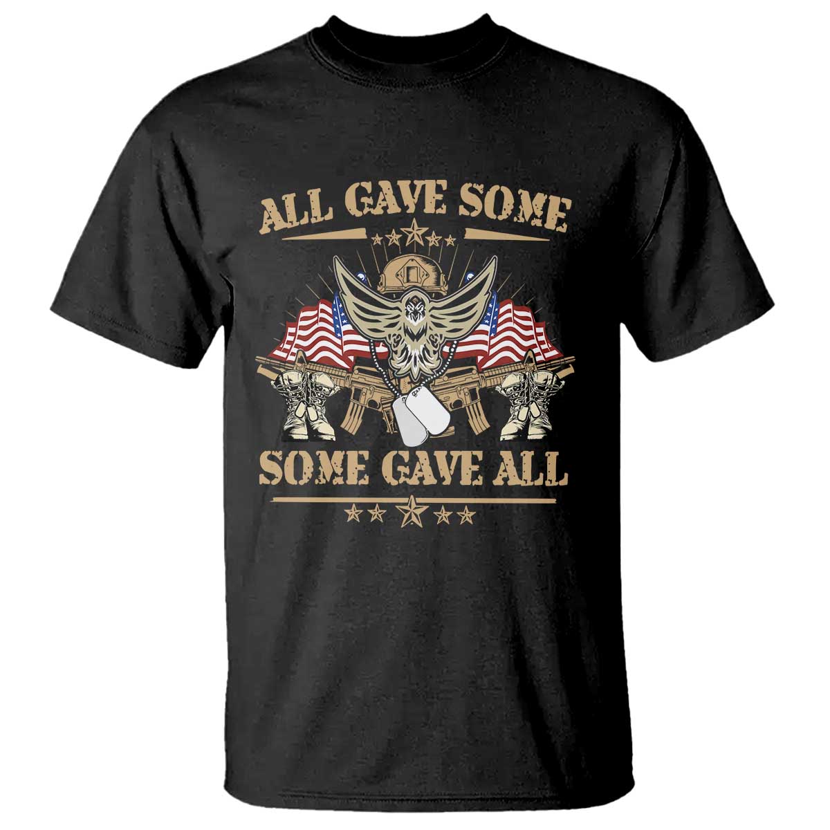 Patriotic Memorial Day T Shirt All Gave Some Some Gave All Veterans Memorials Day US Flag TS02 Black Print Your Wear