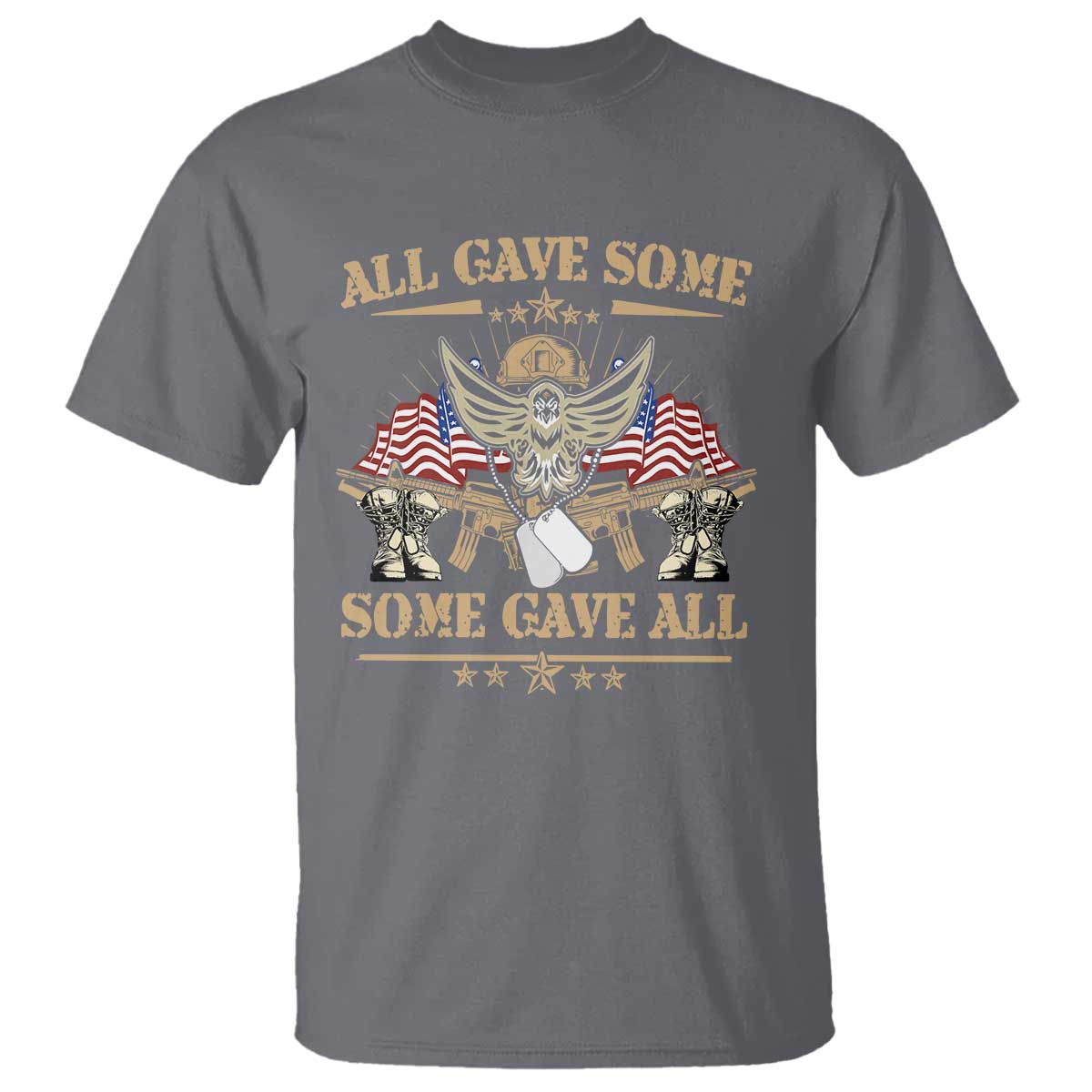 Patriotic Memorial Day T Shirt All Gave Some Some Gave All Veterans Memorials Day US Flag TS02 Charcoal Print Your Wear