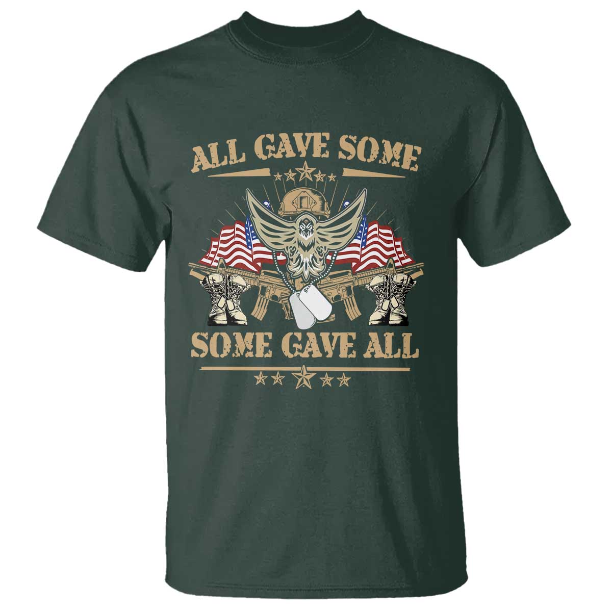 Patriotic Memorial Day T Shirt All Gave Some Some Gave All Veterans Memorials Day US Flag TS02 Dark Forest Green Print Your Wear