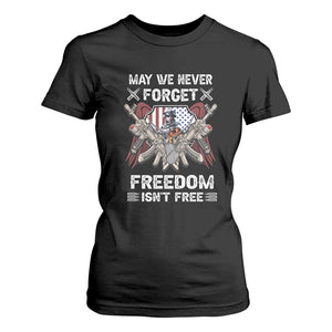 Patriotic Memorial Day T Shirt For Women May We Never Forget Freedom Is Not Free TS02 Black Print Your Wear