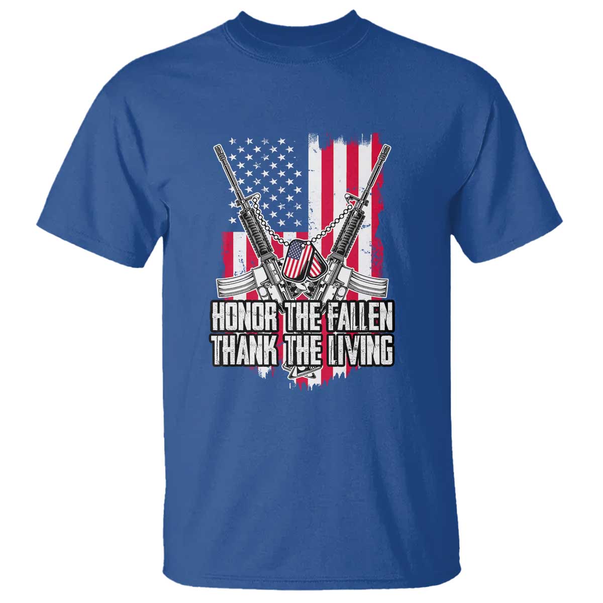 Patriotic Memorial Day T Shirt Honor The Fallen Thank The Living Memorial Day Veterans Day TS02 Royal Blue Print Your Wear