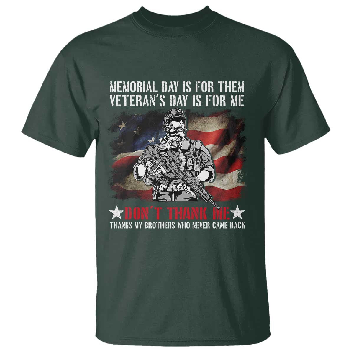 Patriotic Memorial Day T Shirt Remember Our Heroes Veterans Brothers American Flag TS02 Dark Forest Green Print Your Wear