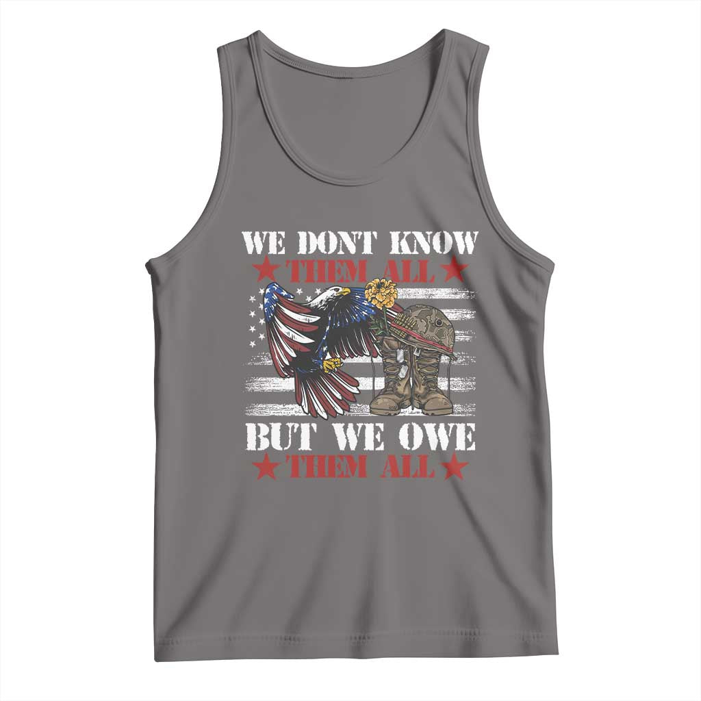 Patriotic Memorial Day Tank Top We Don't Know Them All But We Owe Them All TS02 Deep Heather Print Your Wear