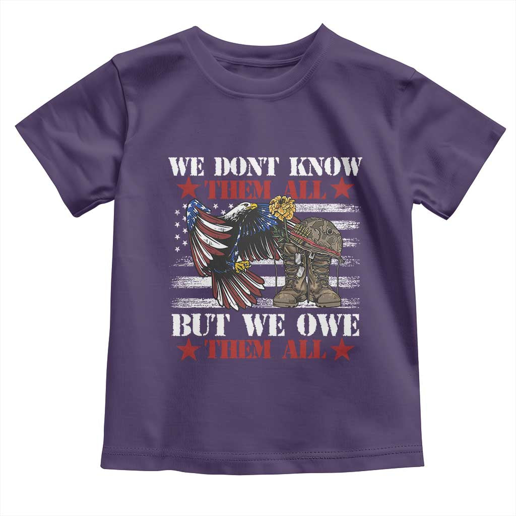 Patriotic Memorial Day Toddler T Shirt We Don't Know Them All But We Owe Them All TS02 Purple Print Your Wear