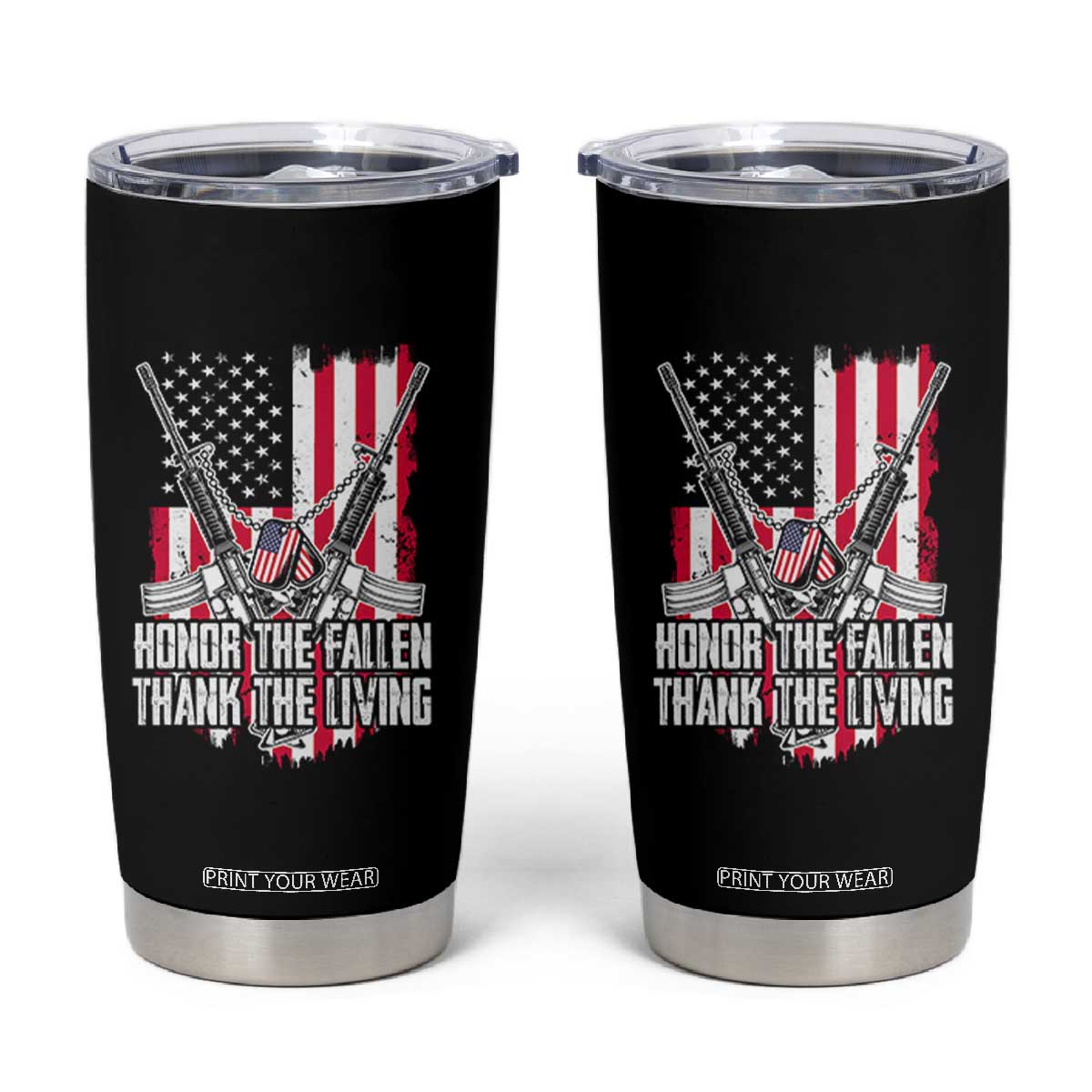 Patriotic Memorial Day Tumbler Cup Honor The Fallen Thank The Living Memorial Day Veterans Day TS02 Black Print Your Wear