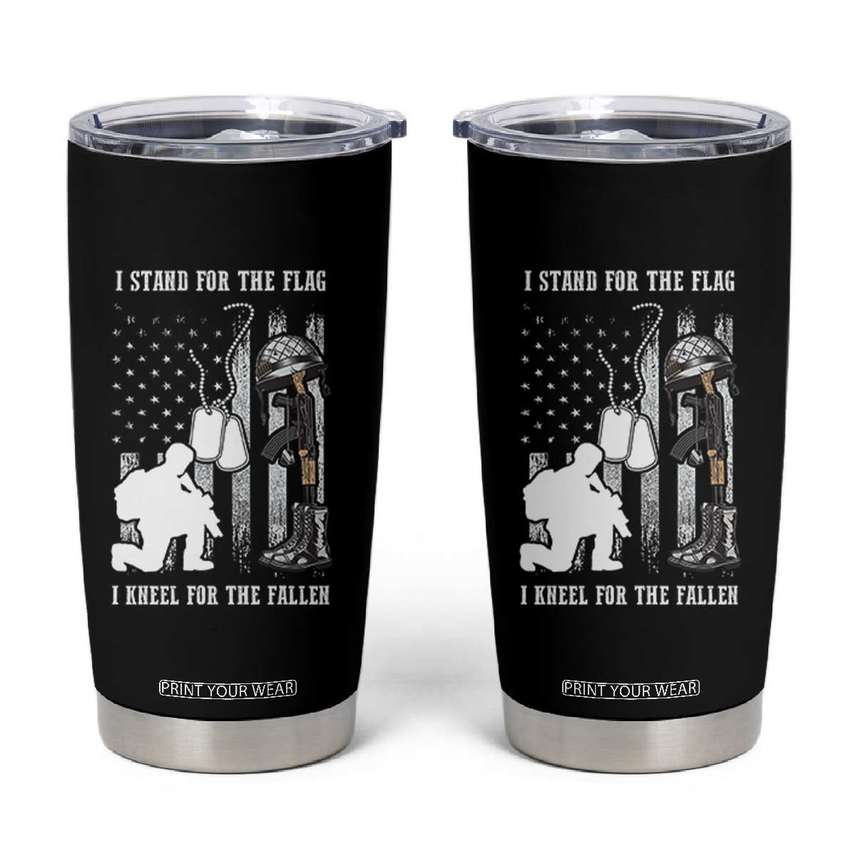 Patriotic Memorial Day Tumbler Cup We Stand For the Flag We Kneel For The Fallen US Patriots TS02 Black Print Your Wear