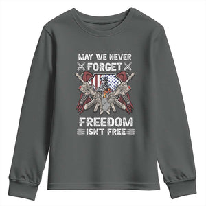 Patriotic Memorial Day Youth Sweatshirt May We Never Forget Freedom Is Not Free TS02 Dark Heather Print Your Wear