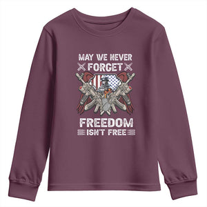 Patriotic Memorial Day Youth Sweatshirt May We Never Forget Freedom Is Not Free TS02 Maroon Print Your Wear