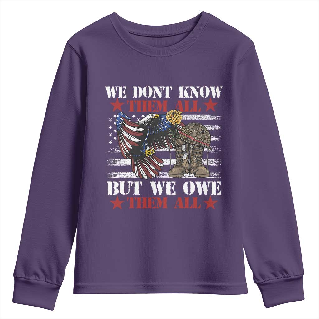 Patriotic Memorial Day Youth Sweatshirt We Don't Know Them All But We Owe Them All TS02 Purple Print Your Wear