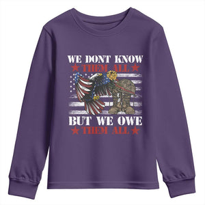 Patriotic Memorial Day Youth Sweatshirt We Don't Know Them All But We Owe Them All TS02 Purple Print Your Wear