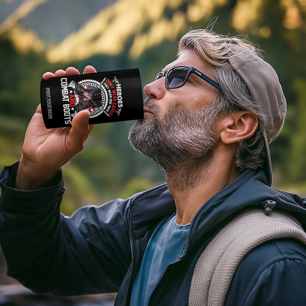 Patriotic Military Veteran 4 in 1 Can Cooler Tumbler Heroes Don't Wear Capes They Wear Dog Tags And Combat Boots TS02 Print Your Wear