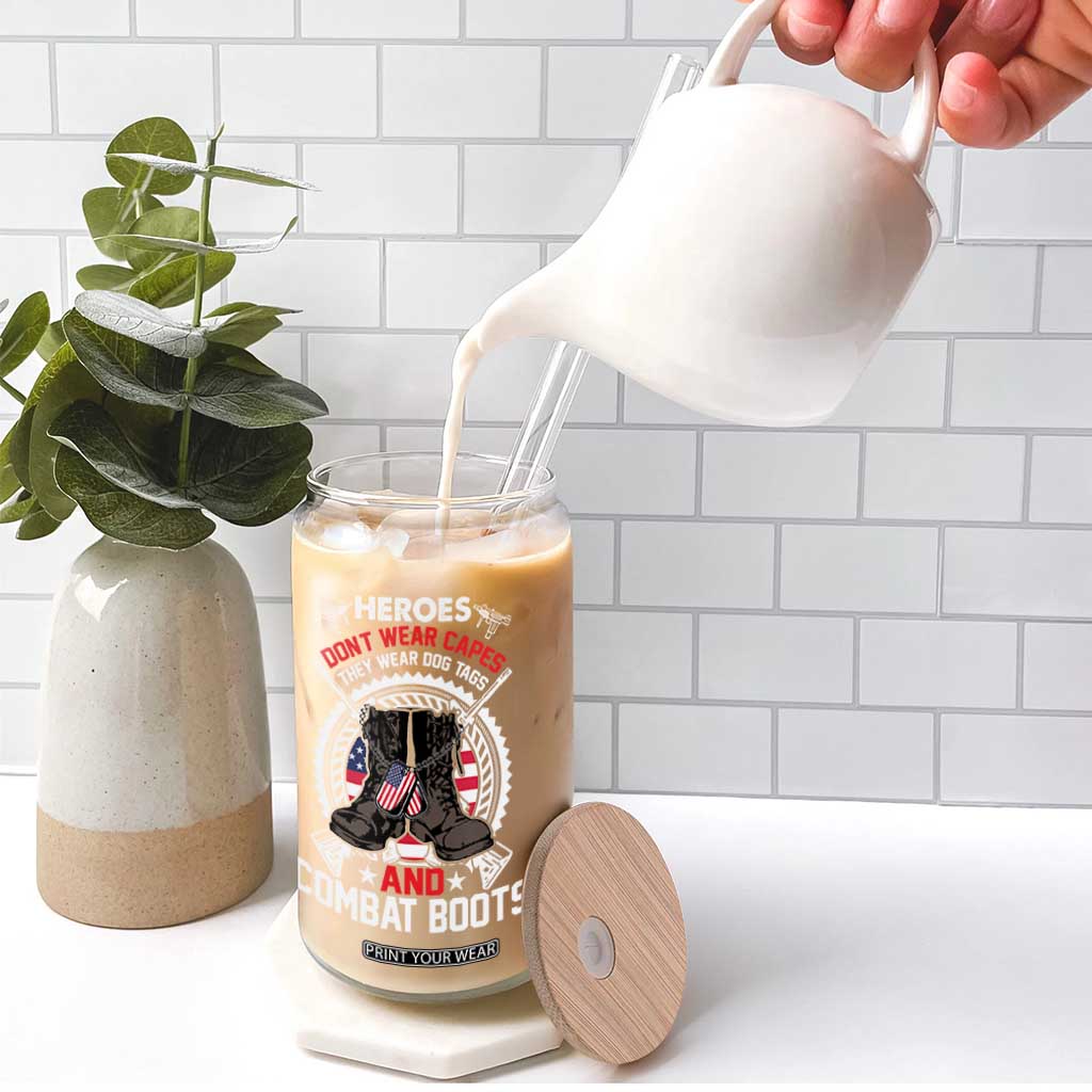 Patriotic Military Veteran Glass Can Heroes Don't Wear Capes They Wear Dog Tags And Combat Boots TS02 Print Your Wear