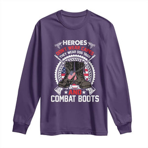 Patriotic Military Veteran Long Sleeve Shirt Heroes Don't Wear Capes They Wear Dog Tags And Combat Boots TS02 Purple Print Your Wear