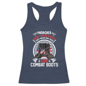 Patriotic Military Veteran Racerback Tank Top Heroes Don't Wear Capes They Wear Dog Tags And Combat Boots TS02 Navy Print Your Wear