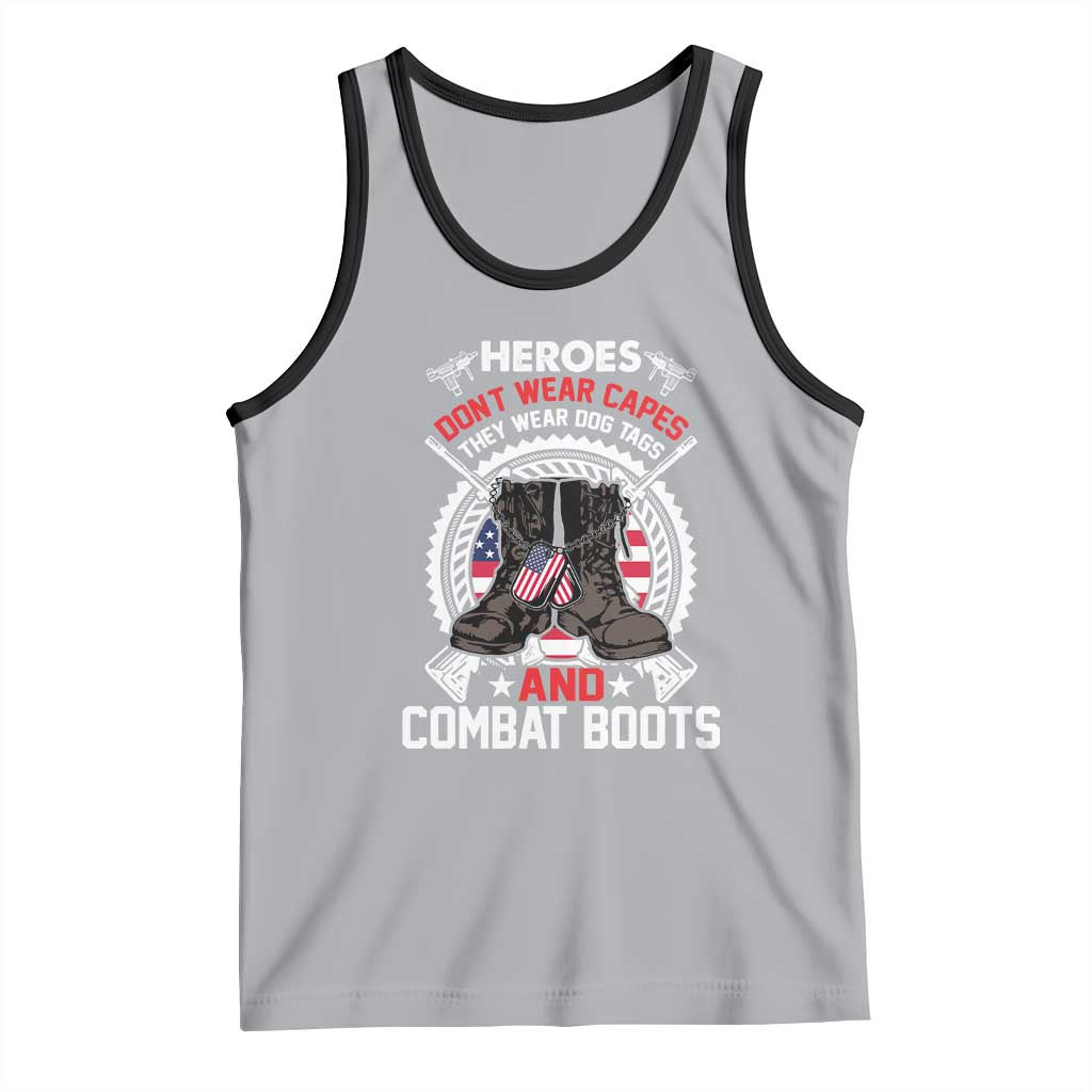 Patriotic Military Veteran Tank Top Heroes Don't Wear Capes They Wear Dog Tags And Combat Boots TS02 Athletic Heather Black Print Your Wear