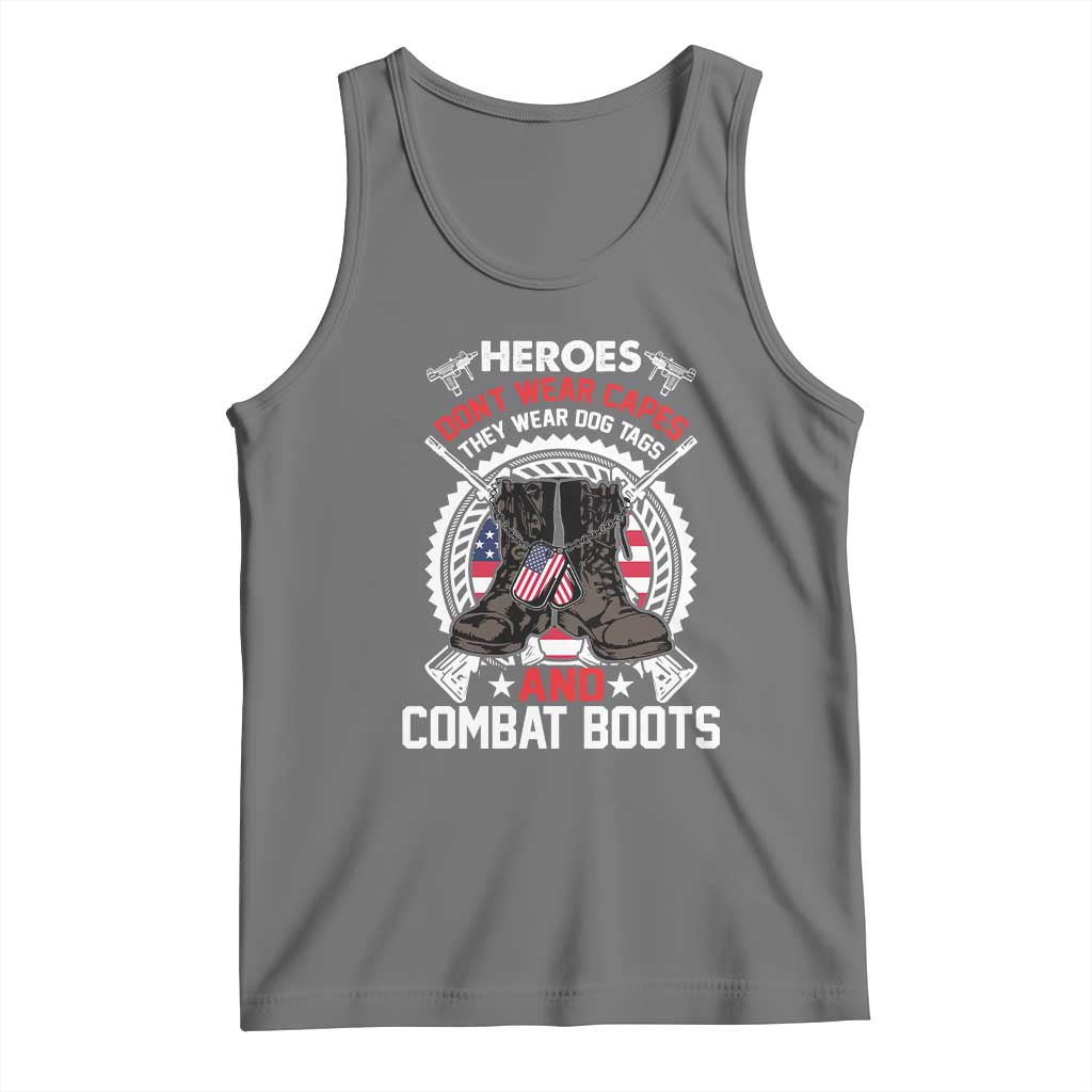 Patriotic Military Veteran Tank Top Heroes Don't Wear Capes They Wear Dog Tags And Combat Boots TS02 Black Heather Print Your Wear
