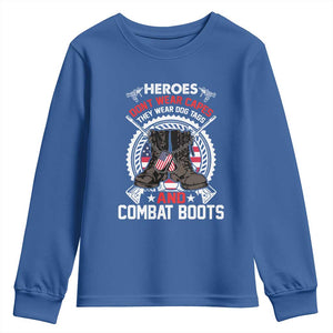 Patriotic Military Veteran Youth Sweatshirt Heroes Don't Wear Capes They Wear Dog Tags And Combat Boots TS02 Royal Blue Print Your Wear