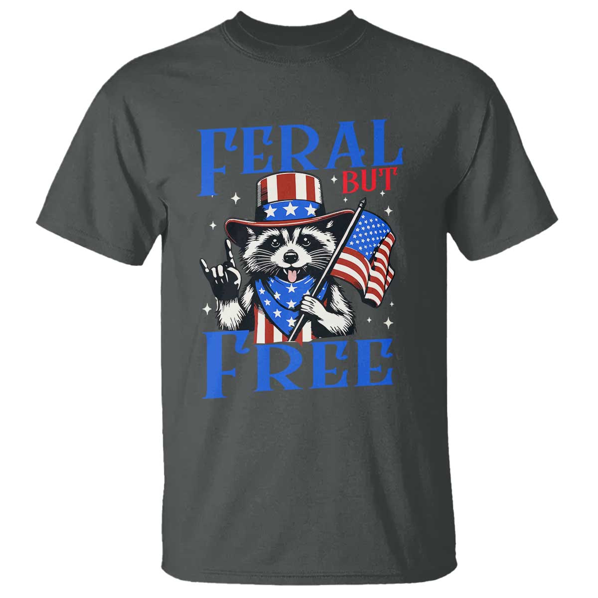 Patriotic Raccoon 4th of July T Shirt Feral But Free USA Flag TS10 Dark Heather Print Your Wear