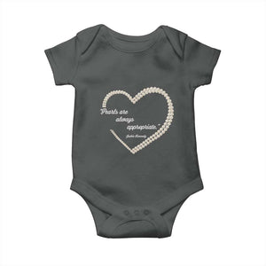 Pearls Are Always Appropriate Baby Onesie Jacqueline Kennedy Quotes TS11 Dark Heather Print Your Wear