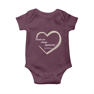 Pearls Are Always Appropriate Baby Onesie Jacqueline Kennedy Quotes TS11 Maroon Print Your Wear