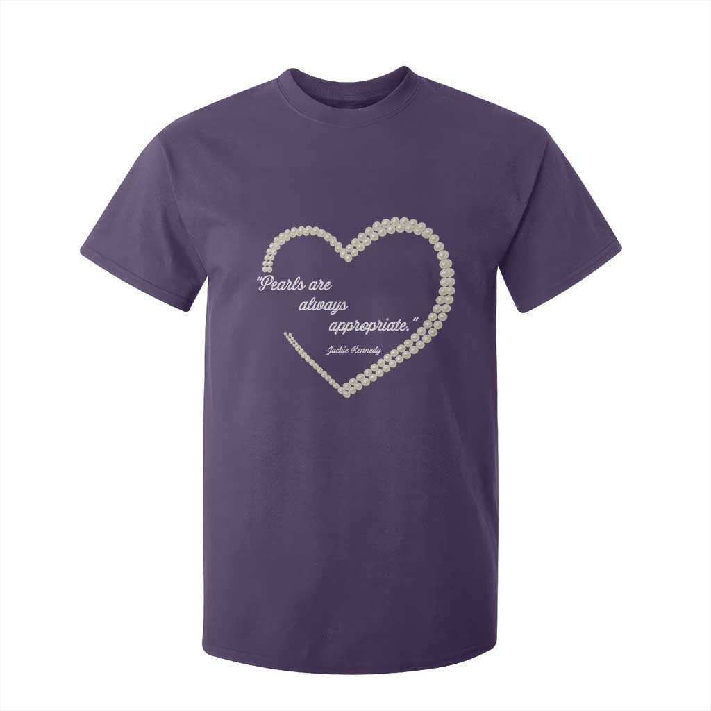 Pearls Are Always Appropriate T Shirt For Kid Jacqueline Kennedy Quotes TS11 Purple Print Your Wear