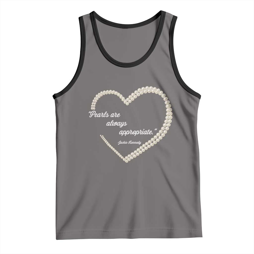 Pearls Are Always Appropriate Tank Top Jacqueline Kennedy Quotes TS11 Deep Heather Black Print Your Wear