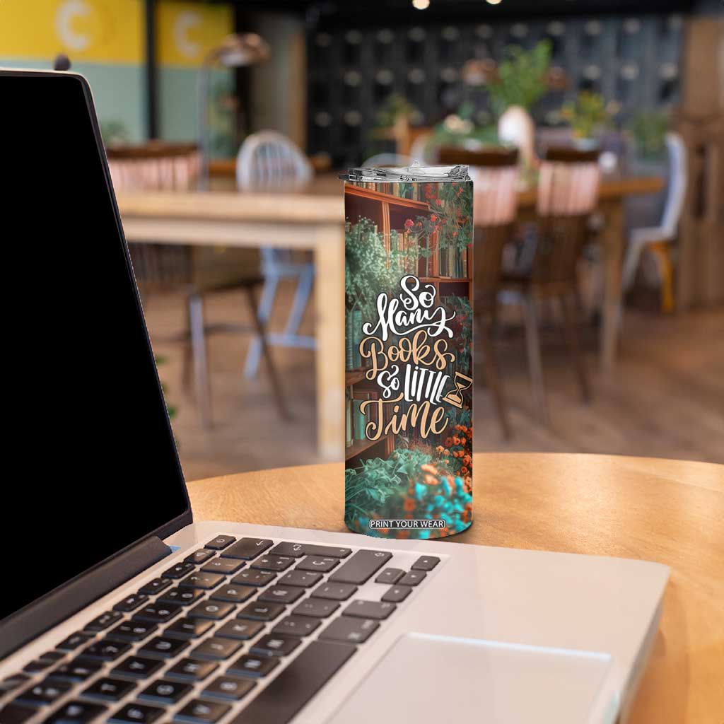 Personalized Book Skinny Tumbler Quote So Many Books So Little Time Design TS04 Print Your Wear
