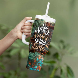 Personalized Book Tumbler With Handle Quote So Many Books So Little Time Design TS04 Print Your Wear