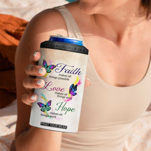 Personalized Butterfly 4 in 1 Can Cooler Tumbler with Faith Theme and Uplifting Quote TS04 Print Your Wear