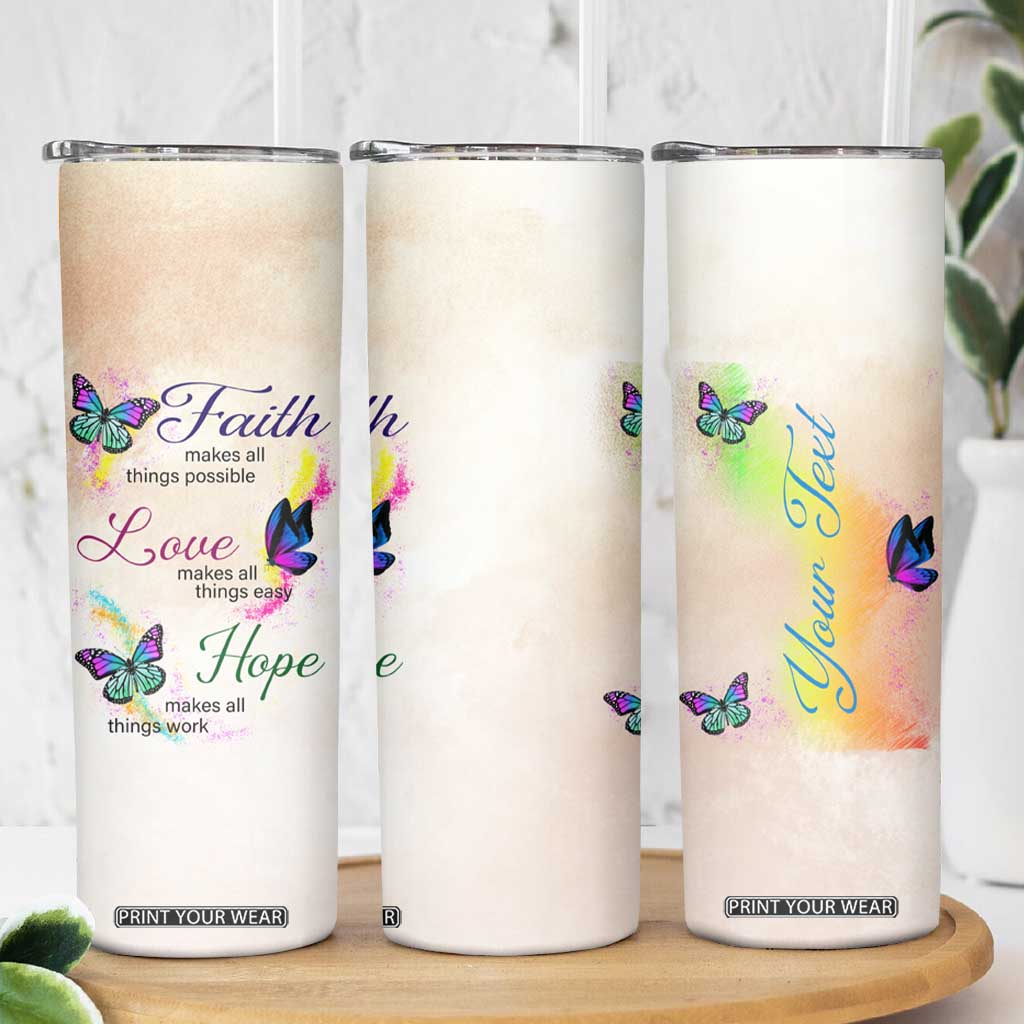 Personalized Butterfly Skinny Tumbler with Faith Theme and Uplifting Quote TS04 Print Your Wear