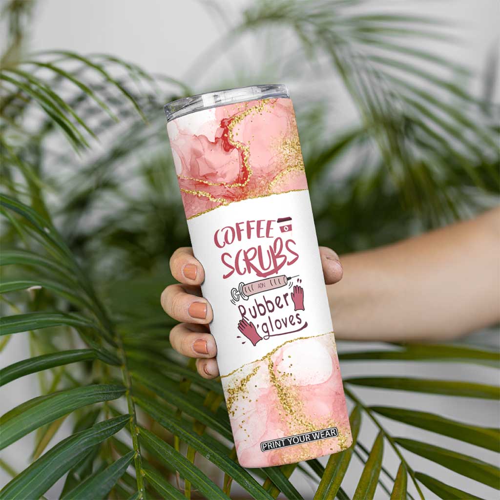 Personalized Coffee Skinny Tumbler Scrubs Rubber Gloves Nurse Quote Design TS04 Print Your Wear