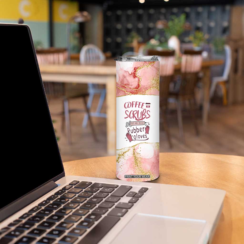Personalized Coffee Skinny Tumbler Scrubs Rubber Gloves Nurse Quote Design TS04 Print Your Wear