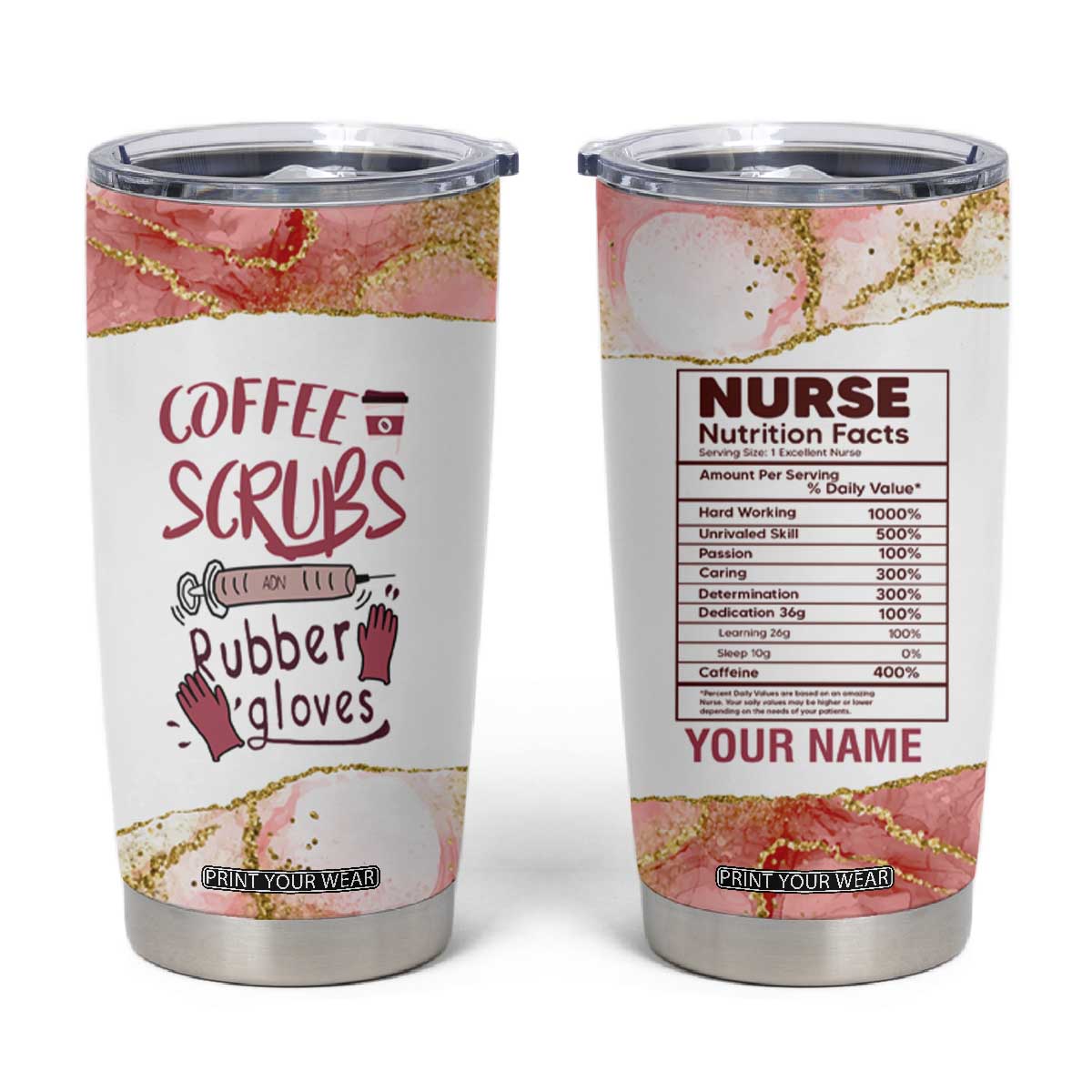 Personalized Coffee Tumbler Cup Scrubs Rubber Gloves Nurse Quote Design TS04 Multicolor Print Your Wear
