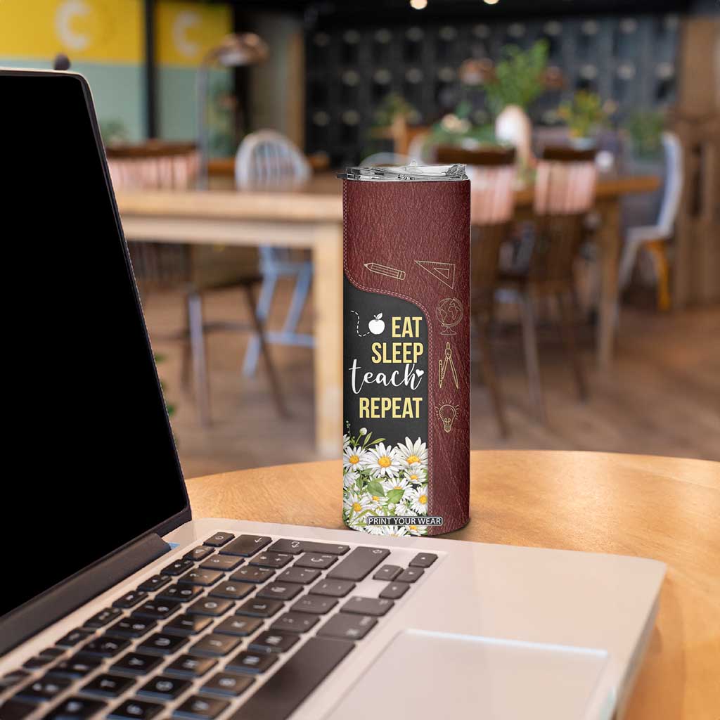 Personalized Eat Sleep Teach Skinny Tumbler Repeat Teacher Quote Design TS04 Print Your Wear