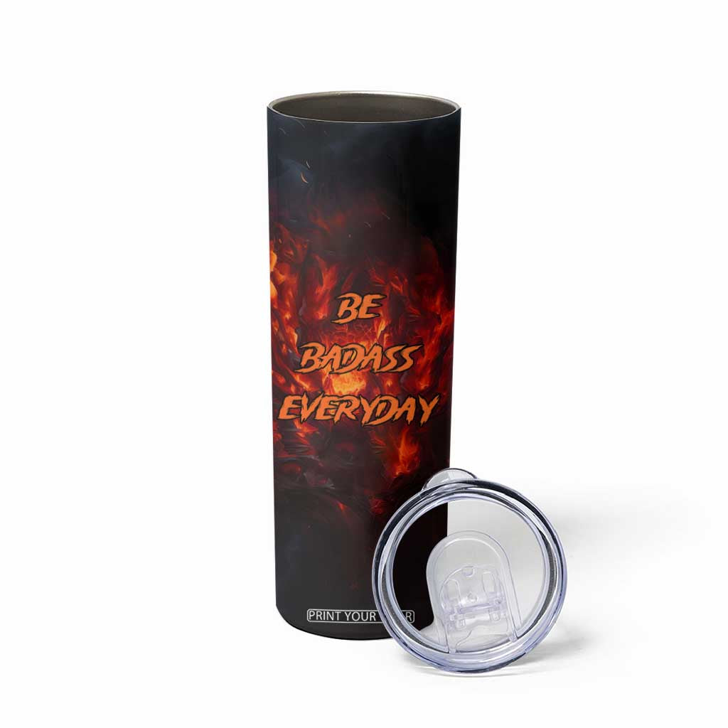 Personalized Fire Skull Skinny Tumbler with Be Badass Everyday Quote TS04 Print Your Wear