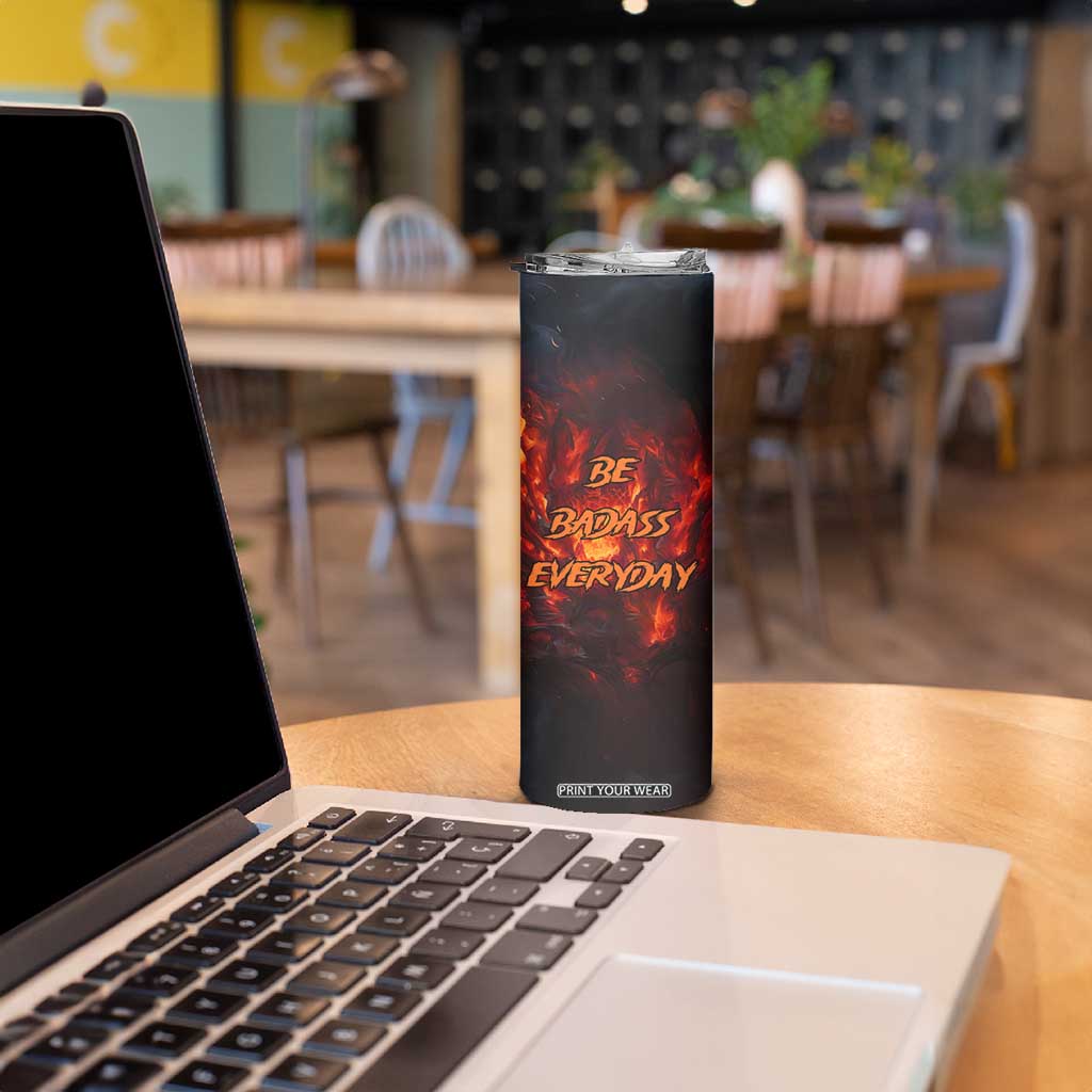Personalized Fire Skull Skinny Tumbler with Be Badass Everyday Quote TS04 Print Your Wear