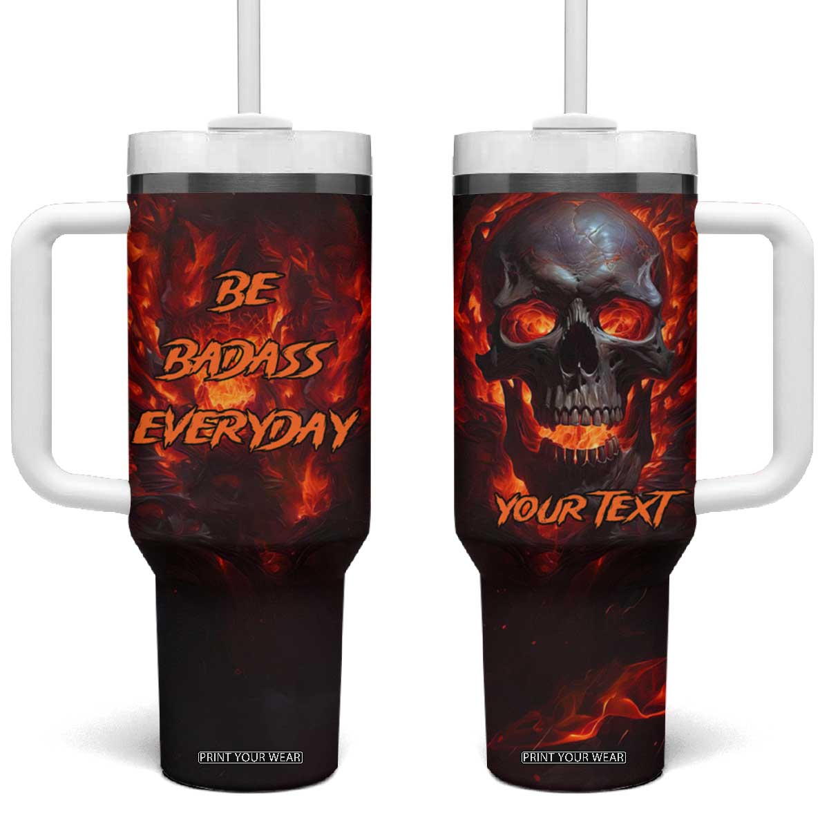 Personalized Fire Skull Tumbler With Handle with Be Badass Everyday Quote TS04 One Size: 40 oz Multicolor Print Your Wear