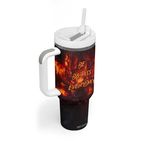 Personalized Fire Skull Tumbler With Handle with Be Badass Everyday Quote TS04 Print Your Wear