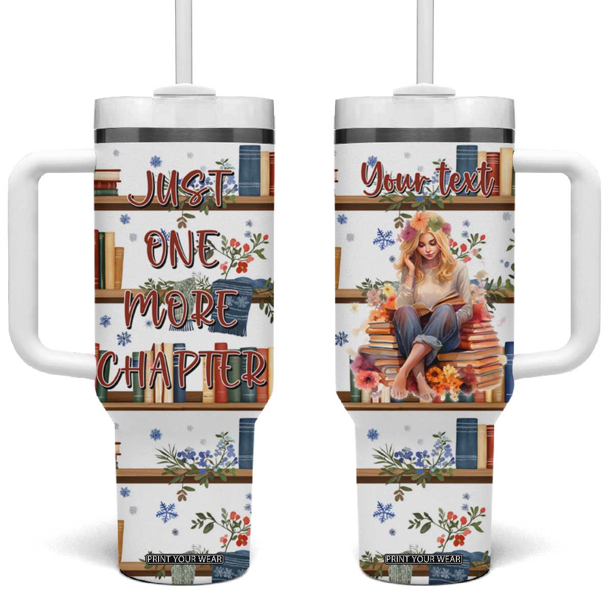 Personalized Girl Tumbler With Handle with Books and Just One More Chapter Quote TS04 One Size: 40 oz Multicolor Print Your Wear