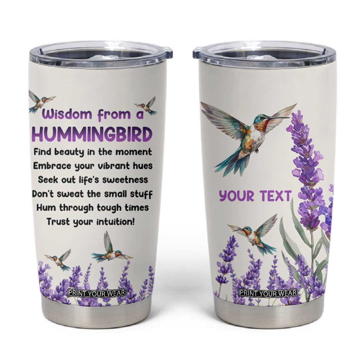 Personalized Hummingbird Tumbler Cup with Wisdom From A Hummingbird Quote TS04 Multicolor Print Your Wear