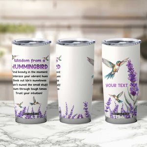 Personalized Hummingbird Tumbler Cup with Wisdom From A Hummingbird Quote TS04 Print Your Wear