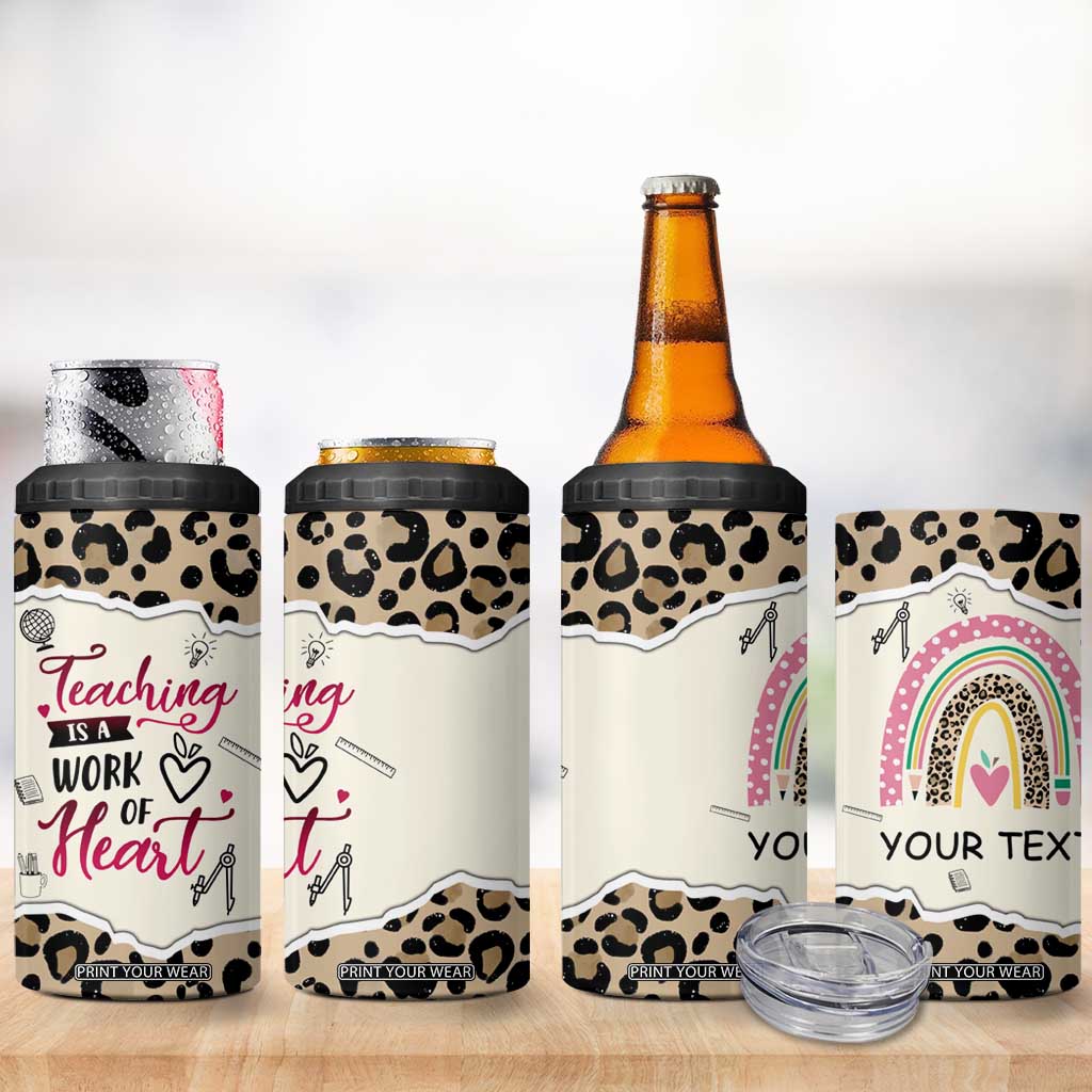 Personalized Inspirational Teacher Quote 4 in 1 Can Cooler Tumbler Teaching Is A Work Of Heart TS04 Print Your Wear