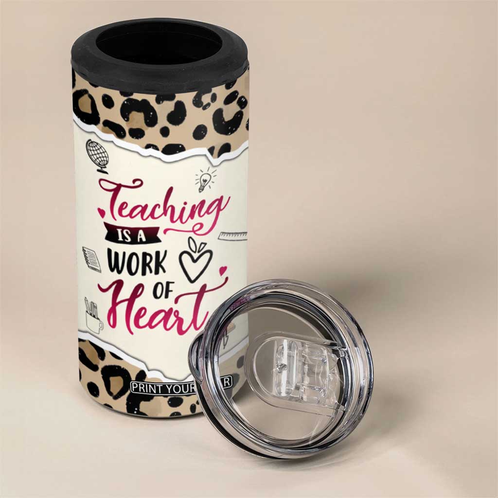 Personalized Inspirational Teacher Quote 4 in 1 Can Cooler Tumbler Teaching Is A Work Of Heart TS04 Print Your Wear