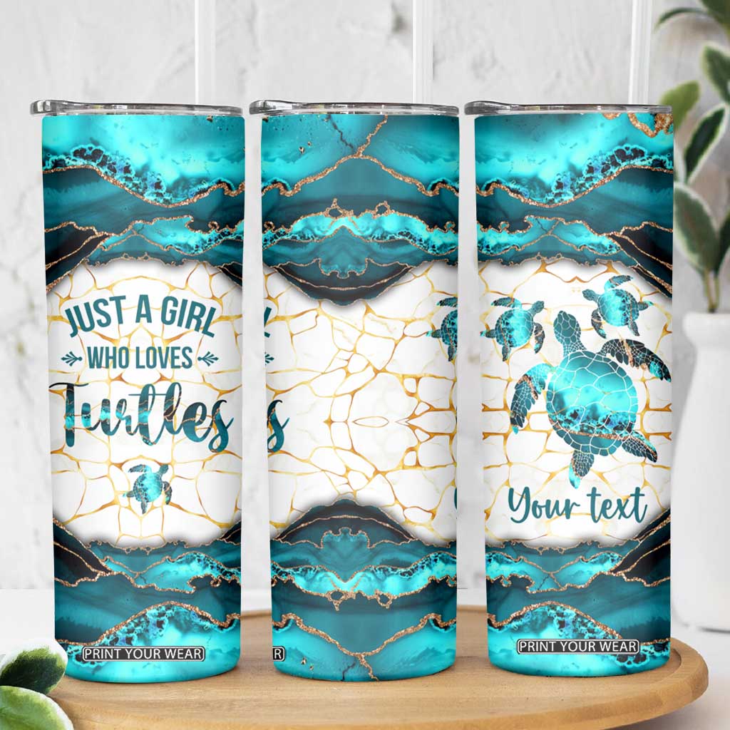 Personalized Just A Girl Who Loves Turtles Skinny Tumbler Quote Design TS04 Print Your Wear