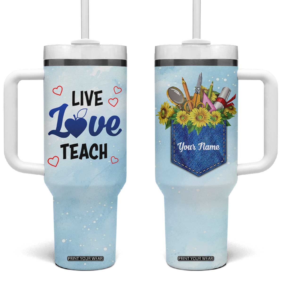 Personalized Live Love Teach Tumbler With Handle Inspirational Teacher Design TS04 One Size: 40 oz Multicolor Print Your Wear