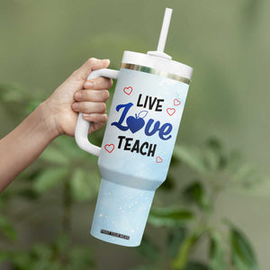 Personalized Live Love Teach Tumbler With Handle Inspirational Teacher Design TS04 Print Your Wear