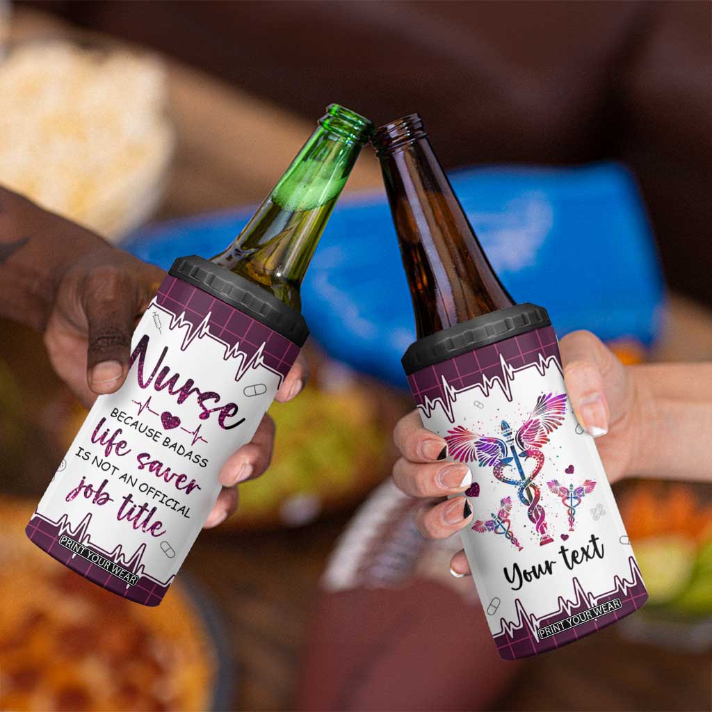 Personalized Nurse 4 in 1 Can Cooler Tumbler Quote Because Badass Life Saver Is Not An Official Job Title Design TS04 Print Your Wear