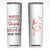 Personalized Nurse Skinny Tumbler Quote We Can't Fix Stupid But We Can Sedate It TS04 White Print Your Wear