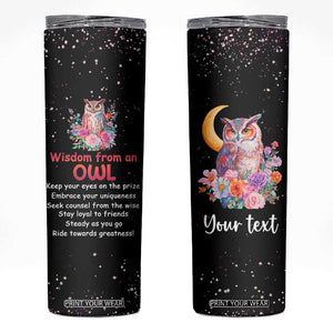 Personalized Owl Skinny Tumbler with Wisdom From An Owl Message TS04 Multicolor Print Your Wear