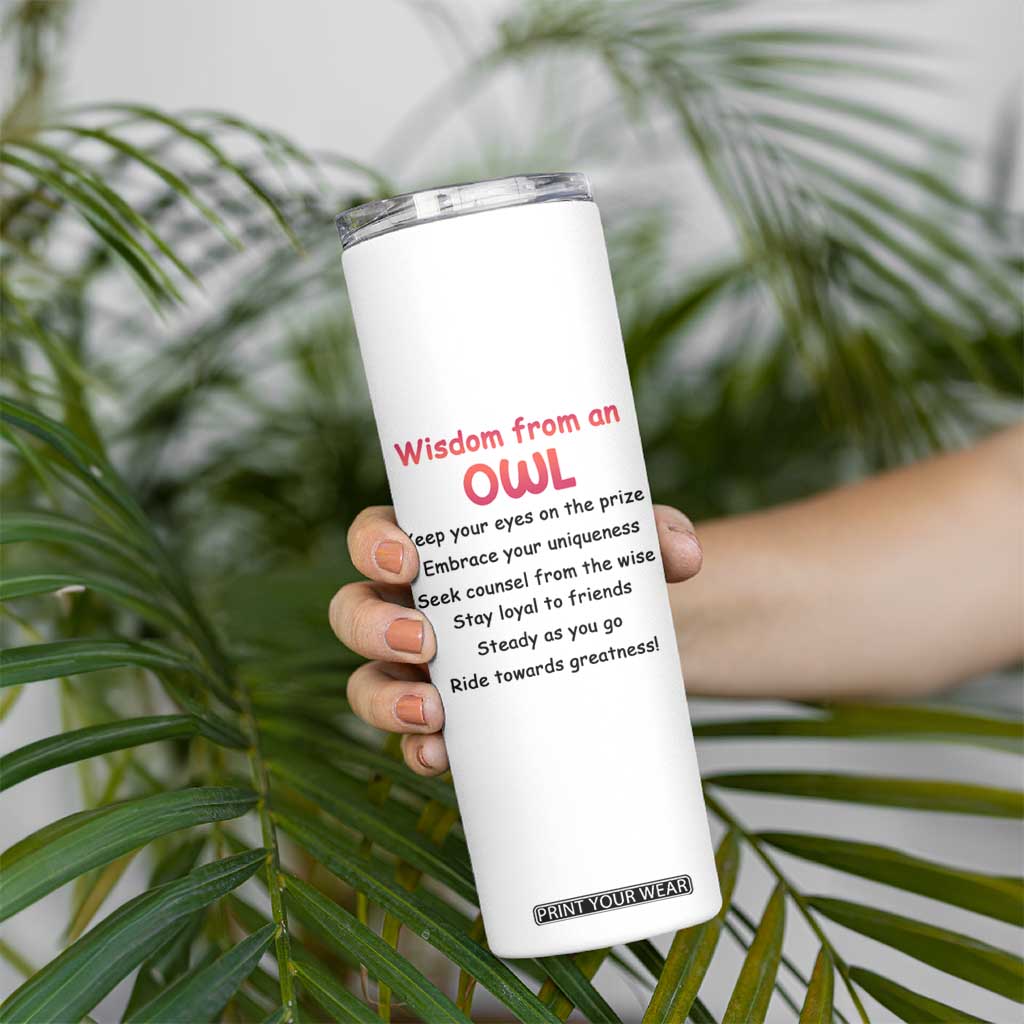 Personalized Owl Skinny Tumbler with Wisdom From An Owl Quote TS04 Print Your Wear